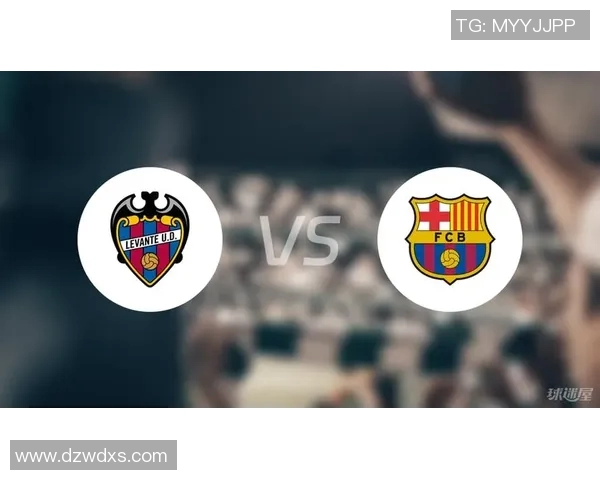 西甲联赛巴萨对莱万特全场回顾